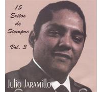 Jaramillo, Julio - Vol. 3-15 Exitos De Siempre