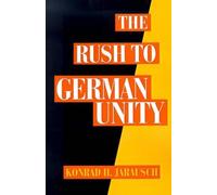 Jarausch The Rush to German Unity (Tascabile)