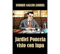 Jardiel Poncela visto con lupa: Una biografía extravagante: 2