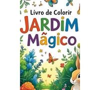 Jardim Encantado: Livro de Colorir