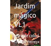 Jardim mágico VL1: Livro de colori