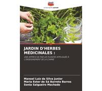 JARDIN D'HERBES MÉDICINALES :: UNE APPROCHE PAR LES PLANTES APPLIQUÉE À L'ENSEIGNEMENT DE LA CHIMIE