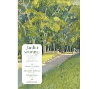Jardin sauvage et autres parcs parisiens