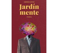 Jardínmente: Botánica de cuerpo y alma