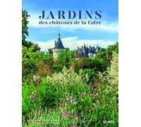 Jardins des châteaux de la Loire