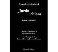 Jardò... Chissà. Racconti e poesie. Con CD Audio