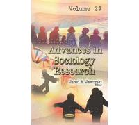 Jared A. Jaworski Advances in Sociology Research. Volume 27 (Copertina rigida)