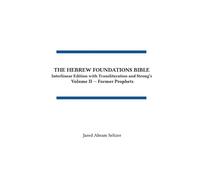 Jared A Seltzer The Hebrew Foundations Bible (Copertina rigida)