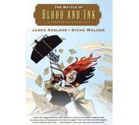 Jared Axelrod Battle of Blood and Ink (Tascabile)