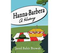 Jared Bahir Browsh Hanna-Barbera (Tascabile)