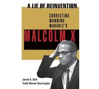 Jared Ball A Lie of Reinvention (Tascabile)