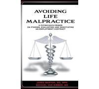 Jared Barton Michael Van Bibber Avoiding Life Malpractice (Tascabile)
