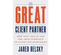 Jared Belsky The Great Client Partner (Tascabile)