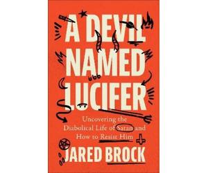 Jared Brock A Devil Named Lucifer (Tascabile)