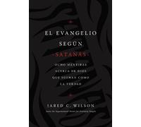 Jared C. Wilson El Evangelio según Satanás (Tascabile)