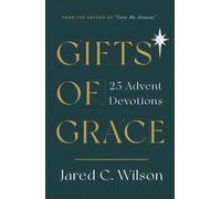 Jared C. Wilson Gifts of Grace (Tascabile)