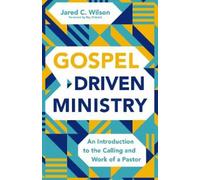Jared C. Wilson Gospel-Driven Ministry (Tascabile)