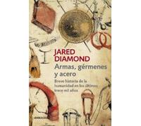 Jared Diamond Armas, germenes y acero / Guns, Germs, and Steel: The (Tascabile)