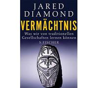 Jared Diamond S Vermächtnis: Was wir von traditionellen Gesellschaft (Tascabile)