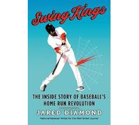 Jared Diamond Swing Kings: The Inside Story of Baseball's Hom (Copertina rigida)