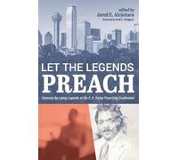 Jared E Alcántara Let the Legends Preach (Copertina rigida)