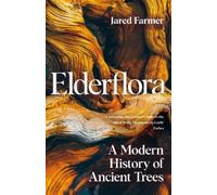 Jared Farmer Elderflora (Copertina rigida)