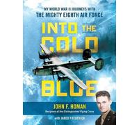 Jared Frederick John F. Homan Into the Cold Blue (Copertina rigida)