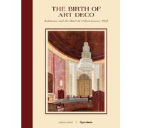 Jared Goss The Birth of Art Deco: Ruhlmann and L'Hotel du Col (Copertina rigida)