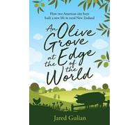 Jared Gulian An Olive Grove at the Edge of the World (Tascabile)