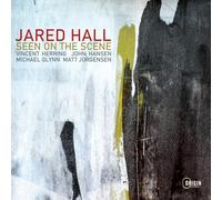Jared Hall Seen On the Scene (CD) Album Digipak