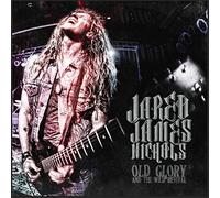 Jared James Nichols - Old Glory & The Wild Revival
