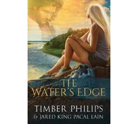Jared Kingpacal Lain Timber Philips The Water's Edge (Tascabile)