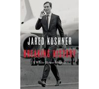 Jared Kushner Breaking History (Tascabile)