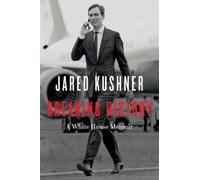 Jared Kushner Breaking History (Tascabile)