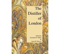 Jared M Brown Anistatia R Miller The Distiller of London (Copertina rigida)