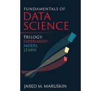 Jared M Maruskin Fundamentals of Data Science Trilogy (Tascabile)