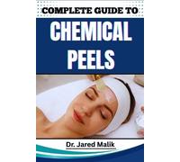 Jared Malik Complete Guide to Chemical Peels (Tascabile)