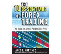 Jared Martinez The 10 Essentials of Forex Trading (PB) (Tascabile)