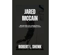 JARED MCCAIN: Biography Of A Basketball Talent And Social Media Icon