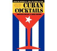Jared McDaniel Brown Anistatia Renard Miller Cuban Cocktails (Tascabile)