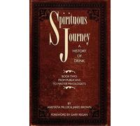 Jared McDaniel Brown Anistatia Renard Miller Spirituous Journey (Tascabile)