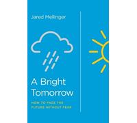 Jared Mellinger A Bright Tomorrow (Tascabile)