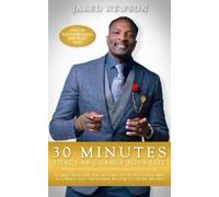 Jared Newson 30 Minutes That Can Change Your Life (Tascabile)