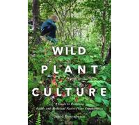 Jared Rosenbaum Wild Plant Culture (Tascabile)