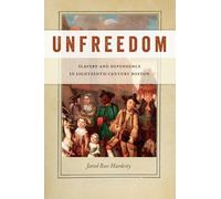 Jared Ross Hardesty Unfreedom (Copertina rigida) Early American Places