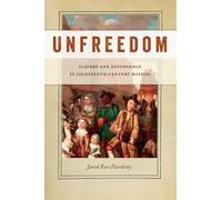 Jared Ross Hardesty Unfreedom (Tascabile) Early American Places