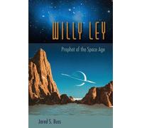 Jared S. Buss Willy Ley (Tascabile)