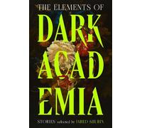 Jared Shurin The Elements of Dark Academia (Copertina rigida)