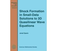 Jared Speck Shock Formation in Small-Data Solutions to 3D Qua (Copertina rigida)