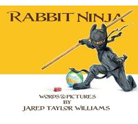 Jared T. Williams Rabbit Ninja (Copertina rigida)